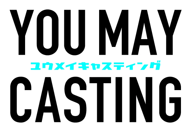 YOU MAY Casting